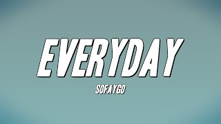 SoFaygo  Everyday Lyrics [upl. by Diley]