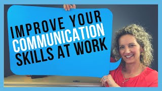 How to Improve Communication Skills at Work FOR WORKPLACE SUCCESS [upl. by Latoya279]