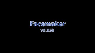 Facemaker v085b [upl. by Lorens]