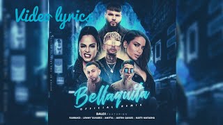 Bellaquita remix video lyrics [upl. by Nilsoj]