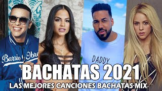 BACHATAS ROMÁNTICAS MIX 2021  ROMEO SANTOS PRINCE ROYCE AVENTURA SHAKIRA NATTI NATASHA [upl. by Leruj]