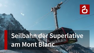 Aiguille du Midi  Seilbahn der Superlative in ChamonixMontBlanc [upl. by Debor]