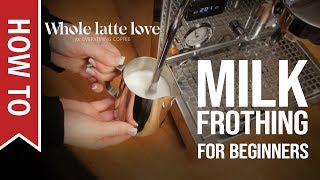 How To Milk Frothing for Beginners 5 Tips [upl. by Bobbye]