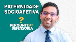 Paternidade socioafetiva O que é Como fazer o reconhecimento [upl. by Ymar]