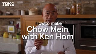 How to Make Chow Mein with Ken Hom  Tesco [upl. by Brocklin]