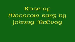 Rose of Mooncoin sung by Johnny McEvoy [upl. by Tamberg636]