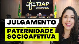 JULGAMENTO PATERNIDADE SOCIOAFETIVA [upl. by Tutt]